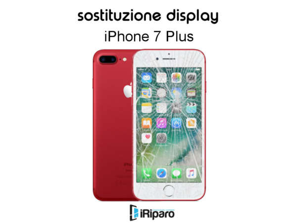 sostituzione display iPhone 7 Plus